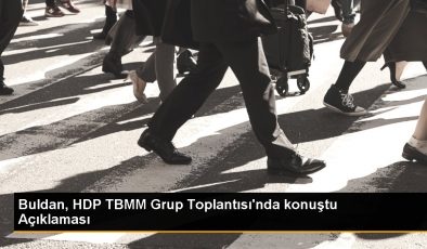 Buldan, HDP TBMM Grup Toplantısı’nda konuştu Açıklaması